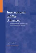International Airline Alliances: EC Competition Law/US Antitrust Law and International Air Transport