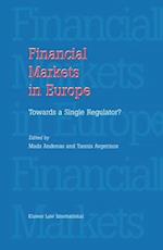 Financial Markets in Europe: Towards a Single Regulator