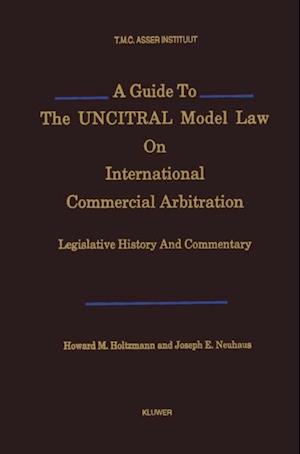 Guide to the UNCITRAL Model Law on International Commercial Arbitration