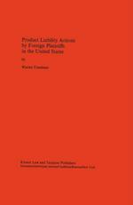 Product Liability Actions by Foreign Plaintiffs in the United States