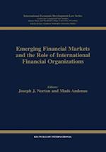 Emerging Financial Markets and the Role of International Financial Organizations