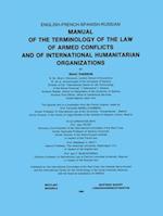 Manual of the Terminology of the Law of Armed Conflicts and of International Humanitarian Organizations