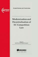 European Business Law & Practice Series: Modernisation and Decentralisation of EC Competition Law