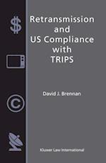 Retransmission and US Compliance with TRIPS