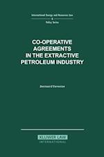 Co-operative Agreements in the Extractive Petroleum Industry