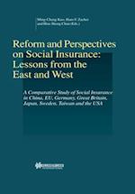 Reform and Perspectives on Social Insurance: Lessons from the East and West