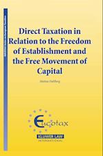 Direct Taxation in Relation to the Freedom of Establishment and the Free Movement of Capital