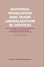 National Regulation and Trade Liberalization in Services