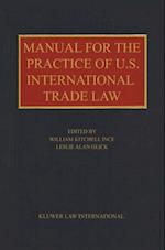 Manual for the Practice of U.S. International Trade Law