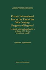 Private International Law at the End of the 20th Century: Progress or Regress?