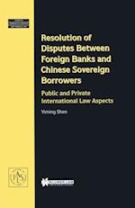 Resolution of Disputes Between Foreign Banks and Chinese Sovereign Borrowers
