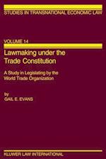 Lawmaking under the Trade Constitution