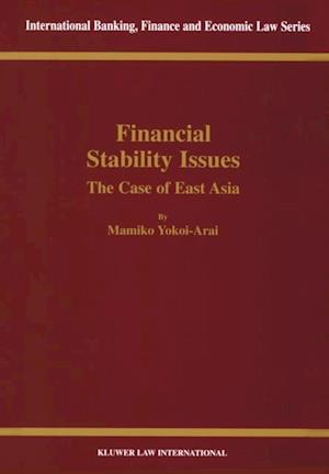 Financial Stability Issues: The Case of East Asia