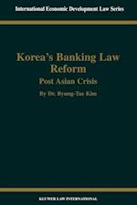Korea's Banking Law Reform: Post Asian Crisis