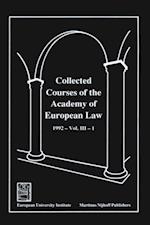 Collected Courses of the Academy of European Law 1992 Vol. III - 1