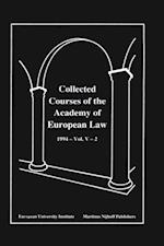 Collected Courses of the Academy of European Law 1994 Vol. V - 2