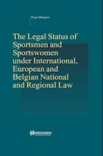 Legal Status of Sportsmen and Sportswomen under International, European and Belgian National and Regional Law