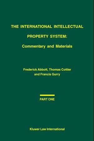 International Intellectual Property System: Commentary and Materials