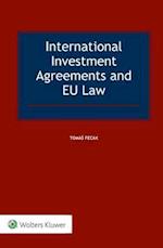 International Investment Agreements and EU Law