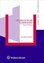 Copyright in the Age of Online Access: Alternative Compensation Systems in EU law 