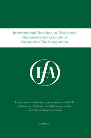 IFA: International Taxation Of Dividends Reconsidered In Light Of Corporate Tax Integration