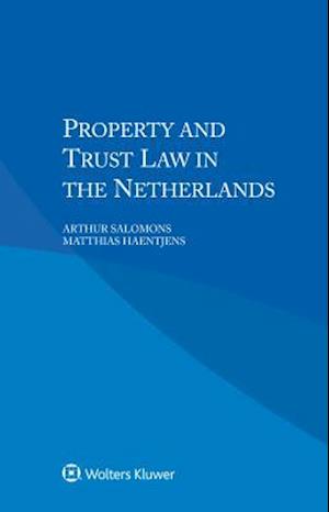 Property and Trust Law in the Netherlands