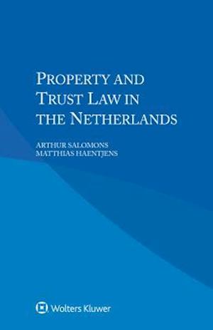 Property and Trust Law in the Netherlands