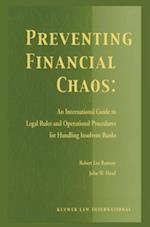 Preventing Financial Chaos, an International Guide to Legal Rules