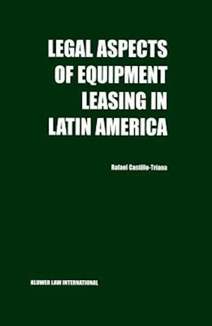 Legal Aspects of Equipment Leasing in Latin America