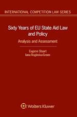 Sixty Years of EU State Aid Law and Policy