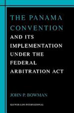 The Panama Convention & Its Implemetation Under the Federal Arbitration ACT