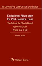 Exclusionary Abuse after the Post Danmark I case