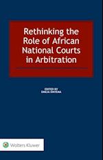 Rethinking the Role of African National Courts in Arbitration