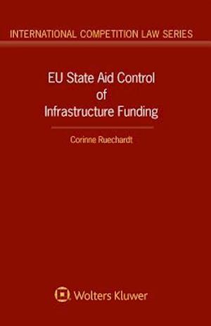 Eu State Aid Control of Infrastructure Funding