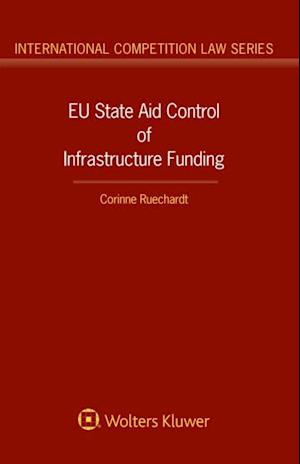 EU State Aid Control of Infrastructure Funding