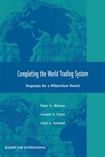 Completeing the World Trading System, Proposals for a Millennium Round