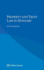 Property and Trust Law in Hungary