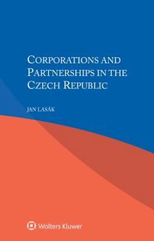 Corporations and Partnerships in the Czech Republic