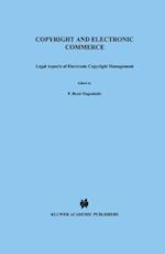 Copyright and Electronic Commerce: Legal Aspects of Electronic Copyright Management 