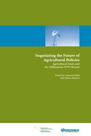 Negotiating the Future of Agricultural Polices: Agricultural Trade and the Millennium WTO Round