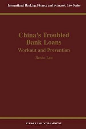 China's Troubled Bank Loans, Workout & Prevention