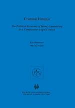 Criminal Finance, the Political Economy of Money Laundering in a Comparative Legal Context