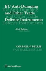 Eu Anti-Dumping and Other Trade Defence Instruments