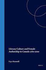 Literary Culture and Female Authorship in Canada, 1760-2000