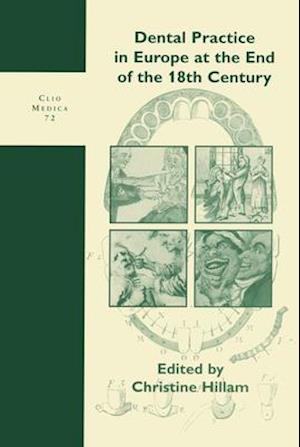 Dental Practice in Europe at the End of the 18th Century