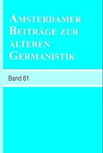 Amsterdamer Beiträge Zur Älteren Germanistik, Band 61 (2006)