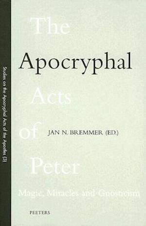 The Apocryphal Acts of Peter