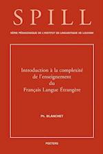 Introduction a la Complexite de L'Enseignement Du Francais Langue Etrangere