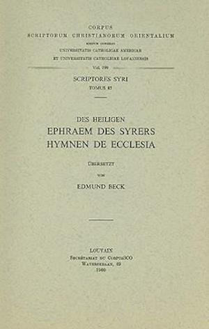 Des Heiligen Ephraem Des Syrers Hymnen de Ecclesia. Syr. 85