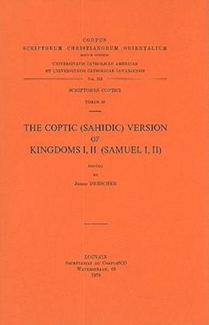 The Coptic (Sahidic) Version of Kingdoms I, II (Samuel I, II)